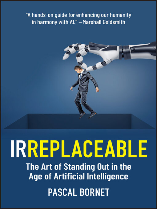 Title details for IRREPLACEABLE by Pascal Bornet - Available